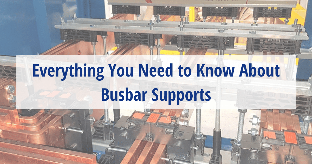 Photograph of a busbar assembly to illustrate Everything You Need to Know About Busbar Supports